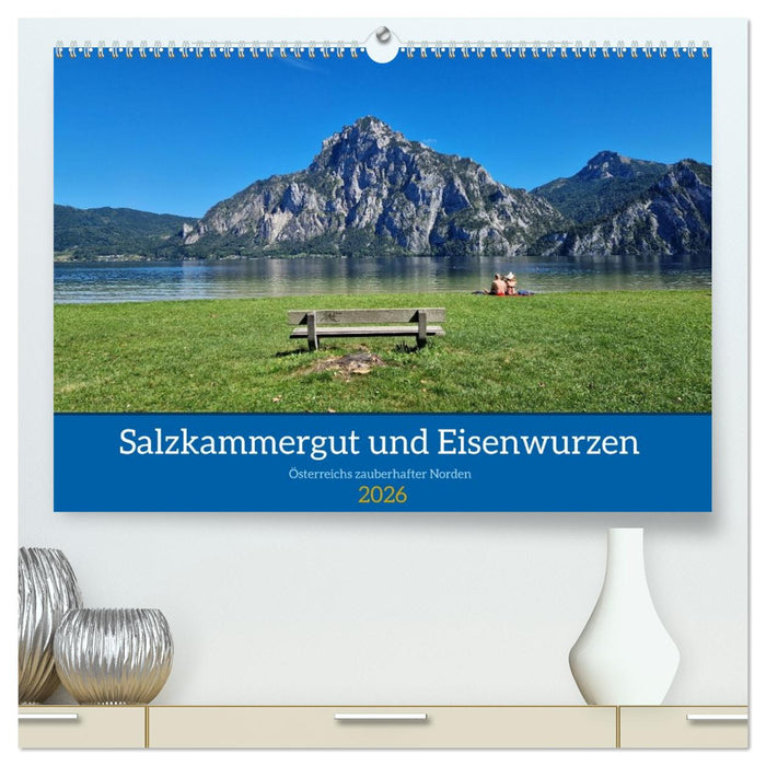 Salzkammergut und Eisenwurzen (CALVENDO Premium Wandkalender 2026)