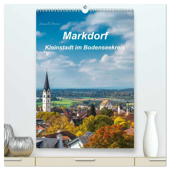 Markdorf - Kleinstadt im Bodenseekreis (CALVENDO Premium Wandkalender 2026)