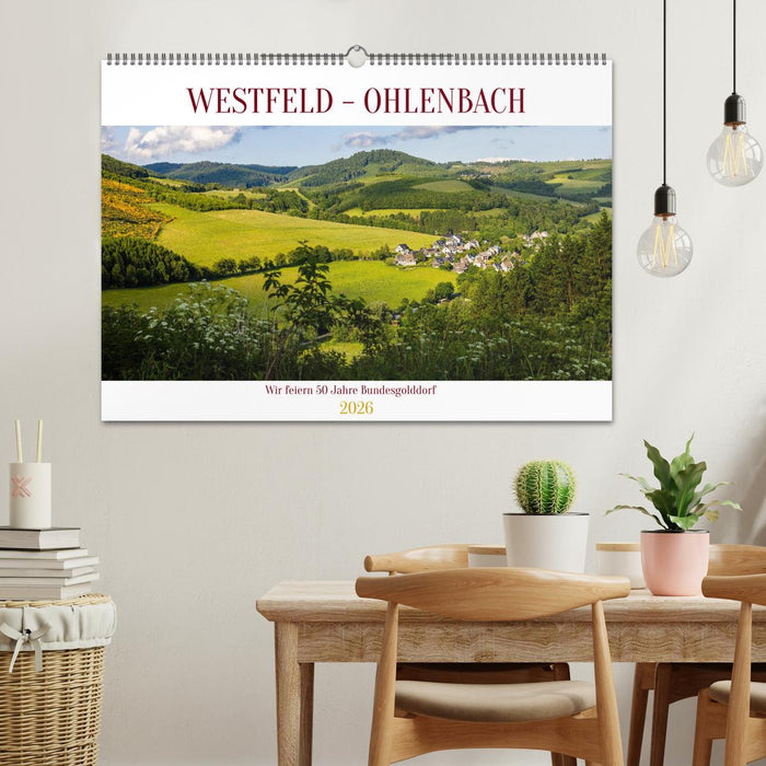 Westfeld-Ohlenbach - Wir feiern 50 Jahre Bundesgolddorf (CALVENDO Wandkalender 2026)