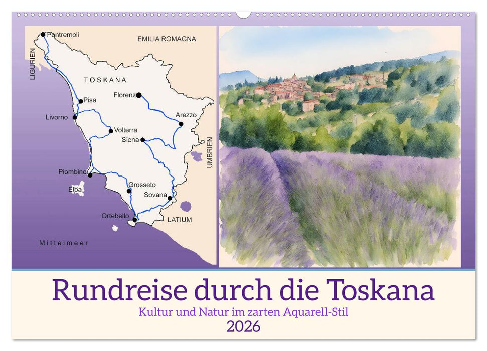 Rundreise durch die Toskana (CALVENDO Wandkalender 2026)
