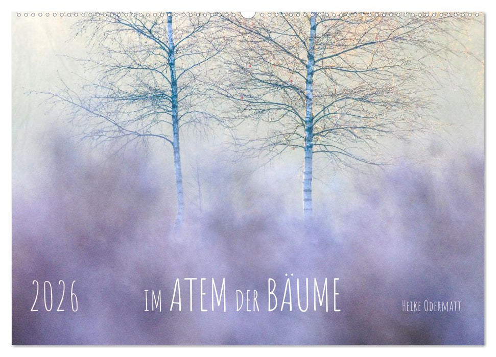 Im Atem der Bäume (CALVENDO Wandkalender 2026)