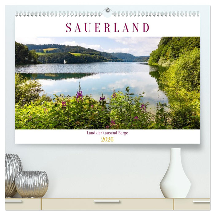 Sauerland - Land der tausend Berge (CALVENDO Premium Wandkalender 2026)