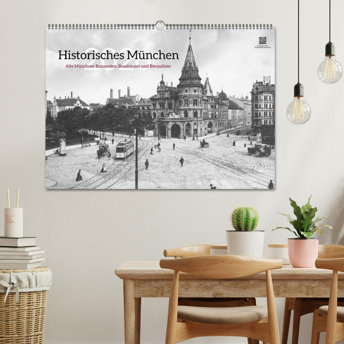 Historisches München - Alte Münchner Brauereien, Brauhäuser und Bierpaläste (CALVENDO Wandkalender 2026)