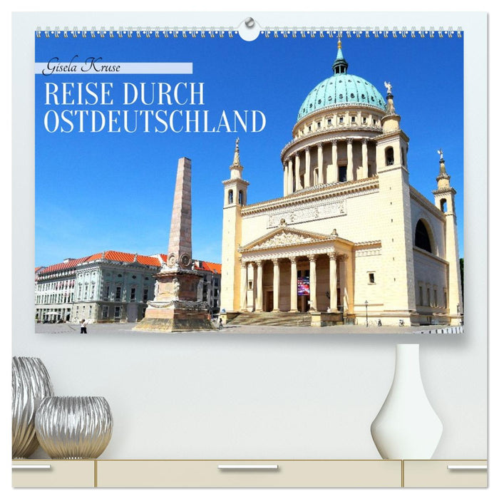Reise durch Ostdeutschland (CALVENDO Premium Wandkalender 2026)