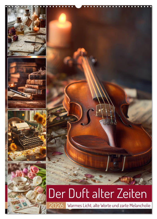 Der Duft alter Zeiten (CALVENDO Wandkalender 2026)