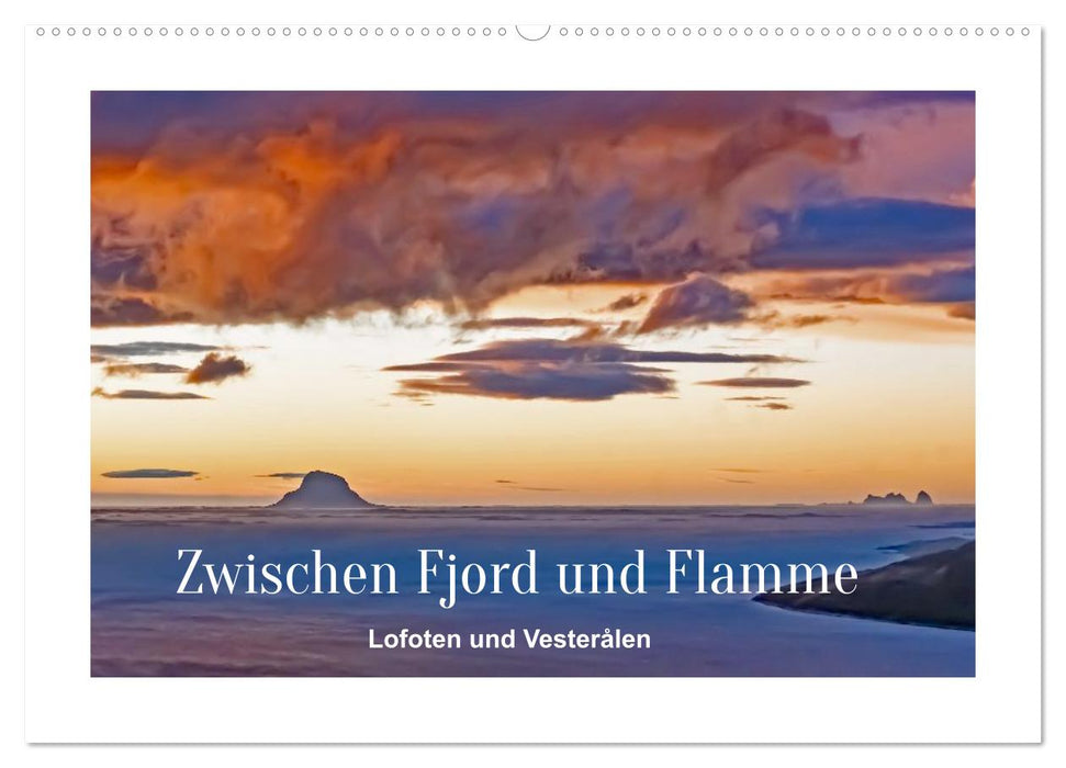 Zwischen Fjord und Flamme (CALVENDO Wandkalender 2026)