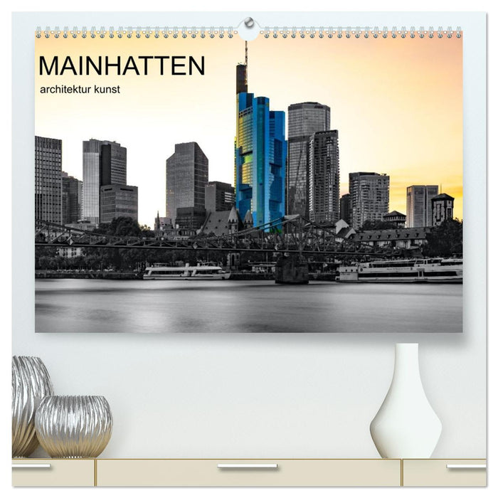 MAINHATTEN architektur kunst (CALVENDO Premium Wandkalender 2026)