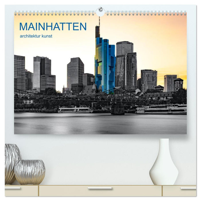 MAINHATTEN architektur kunst (CALVENDO Premium Wandkalender 2026)