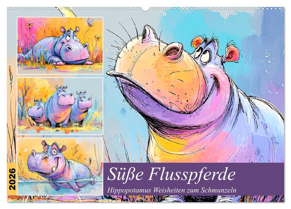 Süße Flusspferde. Hippopotamus Weisheiten zum Schmunzeln (CALVENDO Wandkalender 2026)