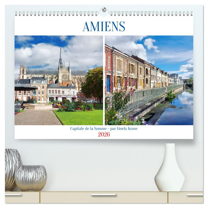 Amiens - Capitale de la Somme (CALVENDO Calendrier supérieur 2026)