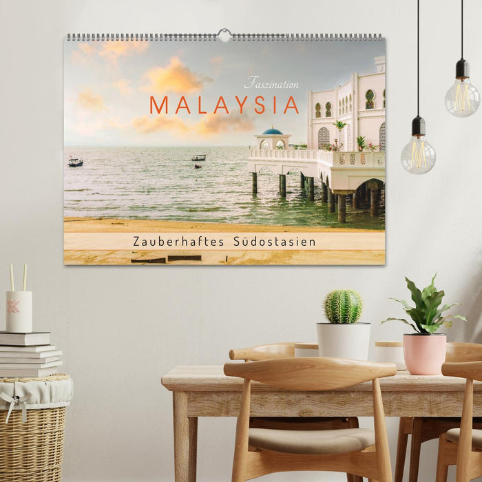 Faszination Malaysia Zauberhaftes Südostasien (CALVENDO Wandkalender 2026)