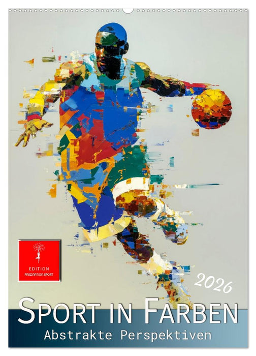 Sport in Farben (CALVENDO Wandkalender 2026)
