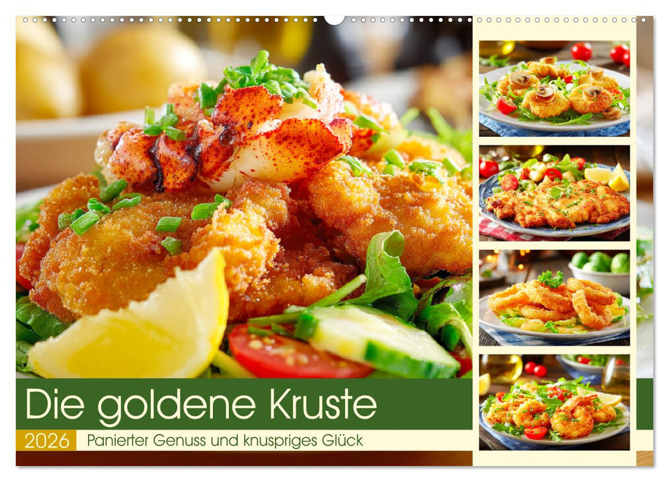 Die goldene Kruste. Panierter Genuss und knuspriges Glück (CALVENDO Wandkalender 2026)