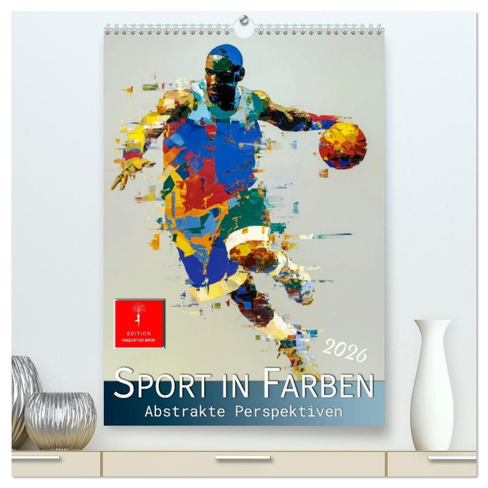 Sport in Farben (CALVENDO Premium Wandkalender 2026)