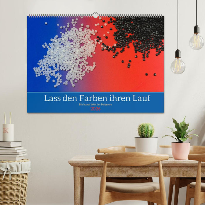 Lass den Farben ihren Lauf (CALVENDO Wandkalender 2026)