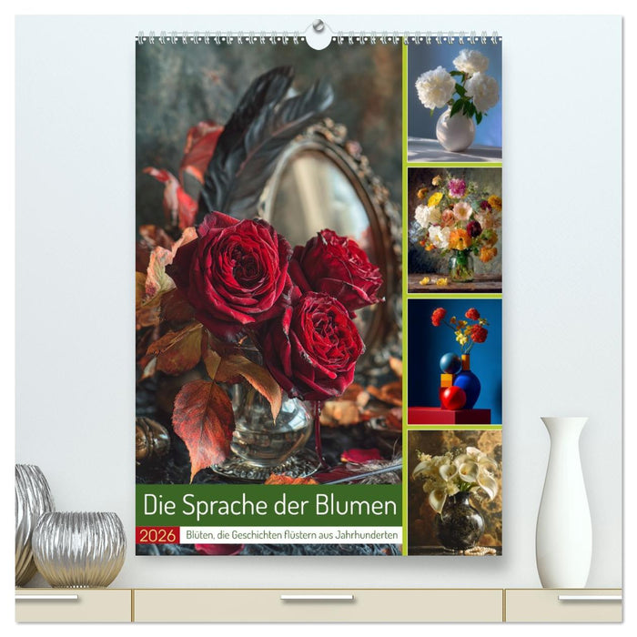 Die Sprache der Blumen (CALVENDO Premium Wandkalender 2026)
