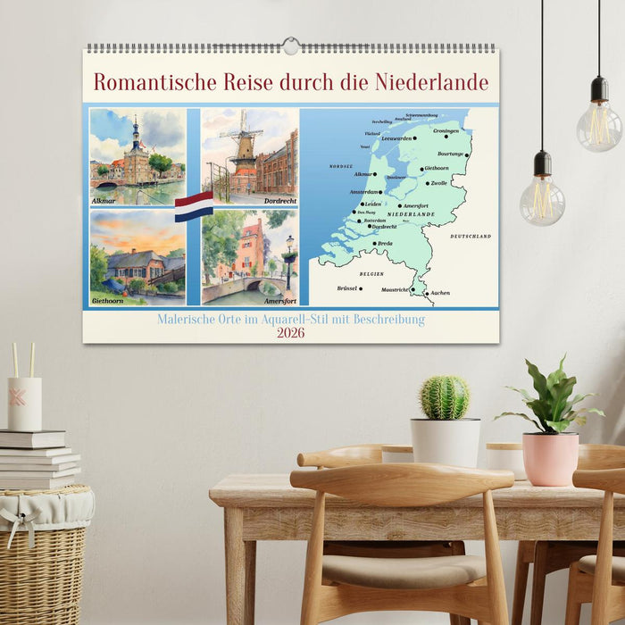 Romantische Reise durch die Niederlande (CALVENDO Wandkalender 2026)