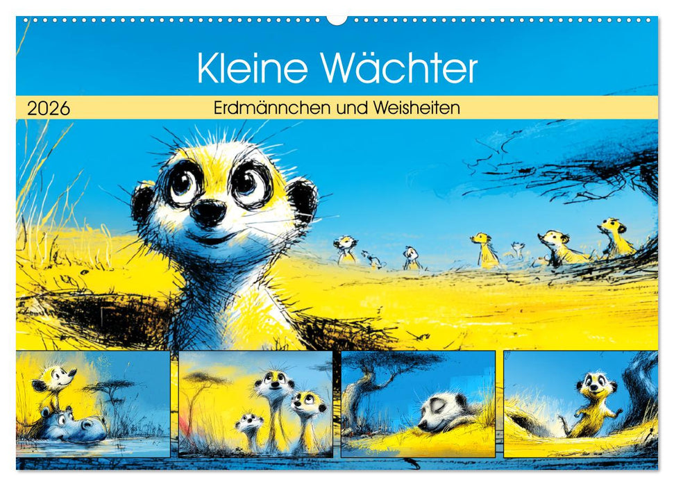 Kleine Wächter. Erdmännchen und Weisheiten (CALVENDO Wandkalender 2026)