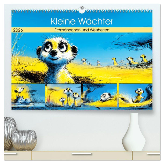 Kleine Wächter. Erdmännchen und Weisheiten (CALVENDO Premium Wandkalender 2026)