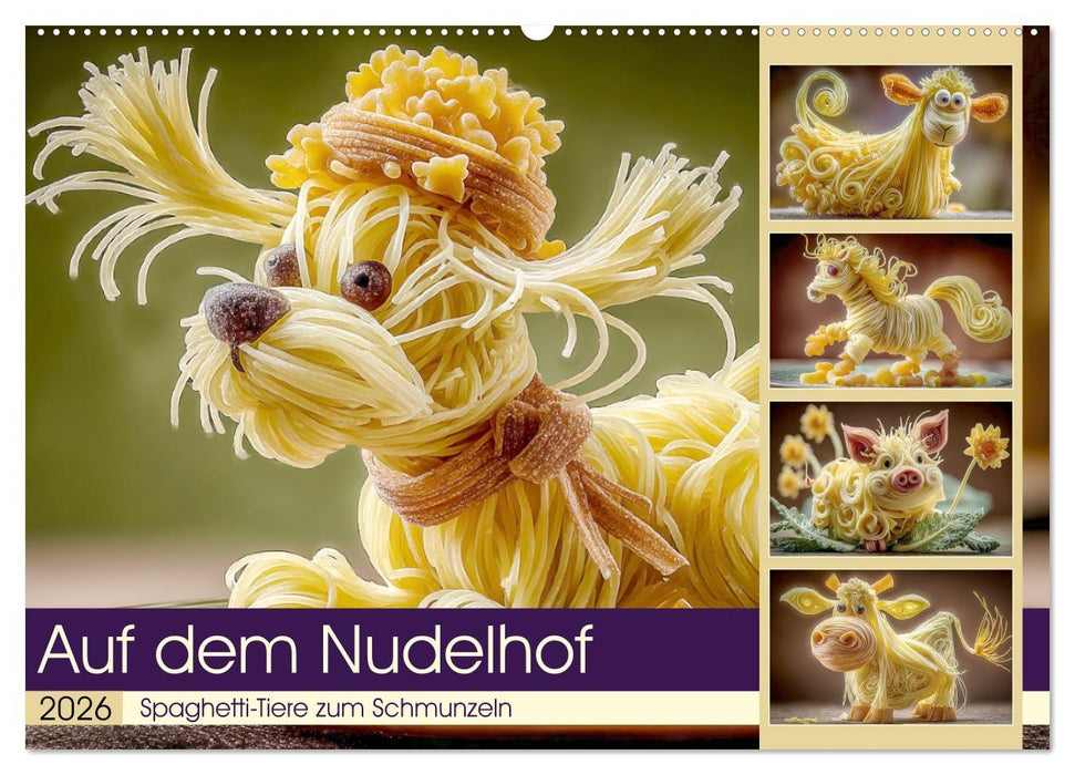 Auf dem Nudelhof. Spaghetti-Tiere zum Schmunzeln (CALVENDO Wandkalender 2026)