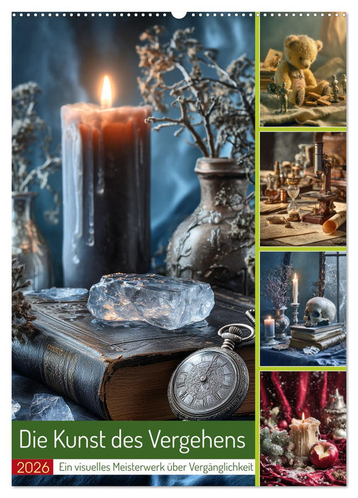 Die Kunst des Vergehens (CALVENDO Wandkalender 2026)