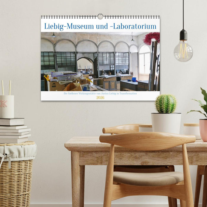 In Transformation: Liebig-Museum und -Laboratorium in Gießen (CALVENDO Wandkalender 2026)