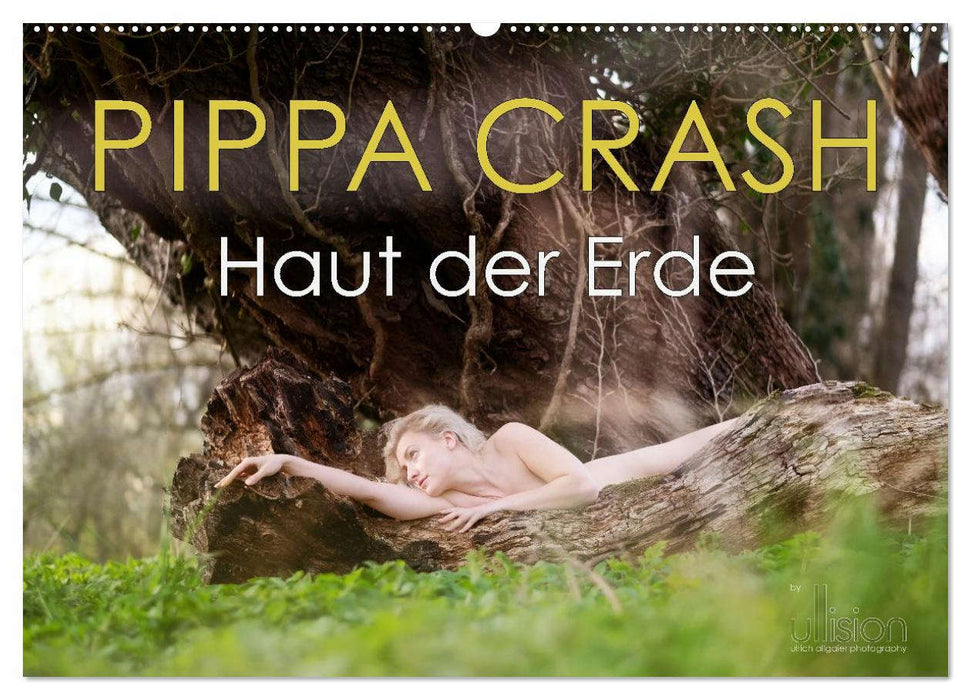 PIPPA CRASH - Haut der Erde (CALVENDO Wandkalender 2026)