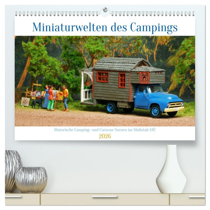 Miniaturwelten des Campings (CALVENDO Premium Wandkalender 2026)