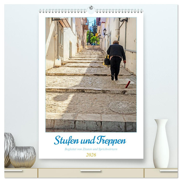 Treppen und Stufen (CALVENDO Premium Wandkalender 2026)