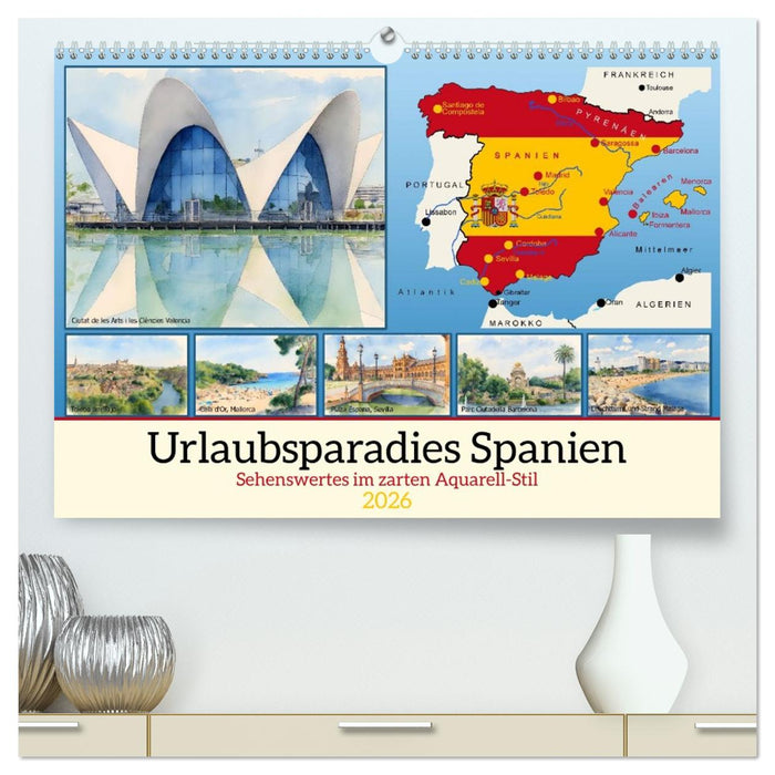 Urlaubsparadies Spanien (CALVENDO Premium Wandkalender 2026)