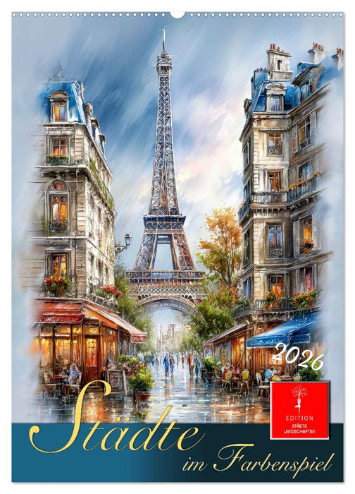 Städte im Farbenspiel (CALVENDO Wandkalender 2026)