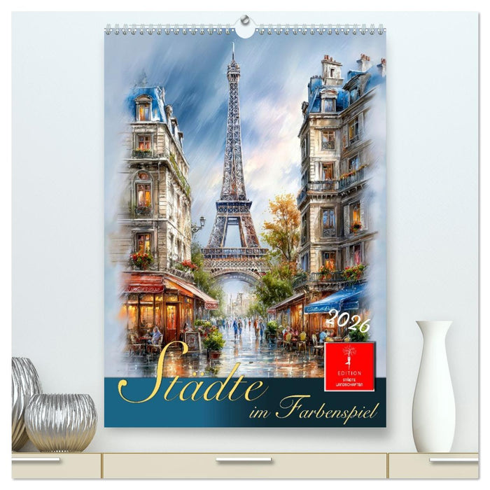 Städte im Farbenspiel (CALVENDO Premium Wandkalender 2026)