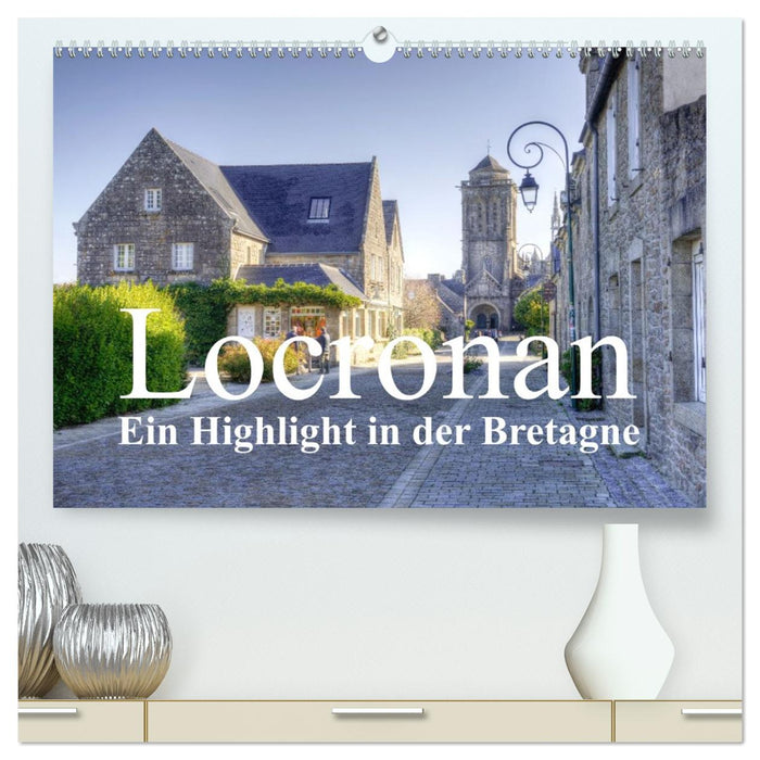 Locronan, ein Highlight in der Bretagne (CALVENDO Premium Wandkalender 2026)