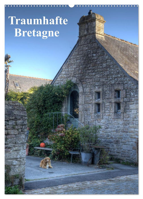 Bretagne. Traumhafte Gesichter einer Region (CALVENDO Wandkalender 2026)