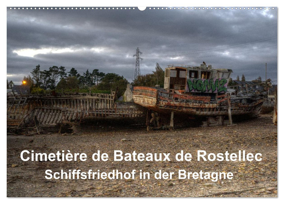 Cimetière de Bateaux de Rostellec (CALVENDO Wandkalender 2026)