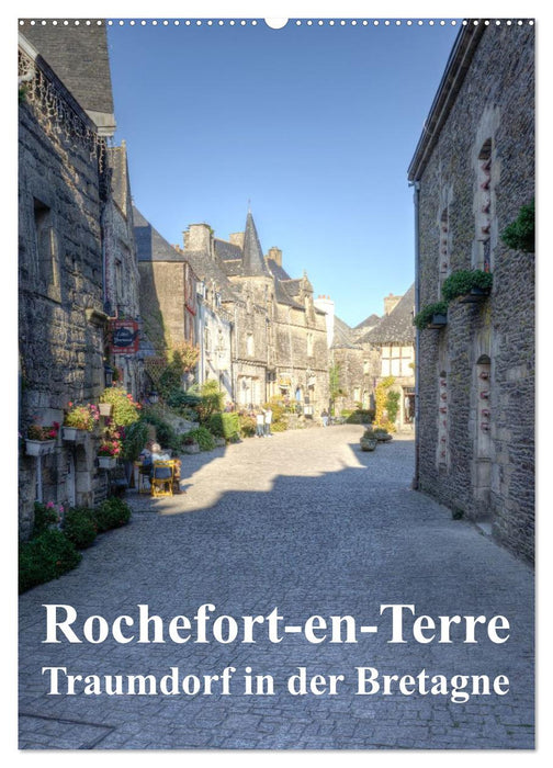 Rochefort-en-Terre. Traumdorf in der Bretagne (CALVENDO Wandkalender 2026)
