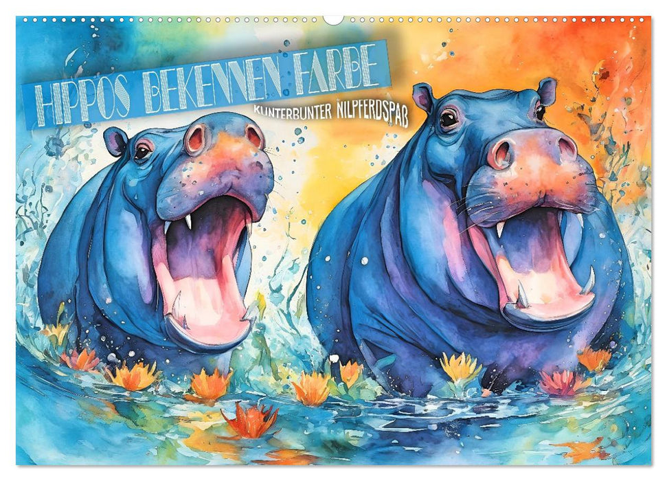Hippos bekennen Farbe - kunterbunter Nilpferdspaß (CALVENDO Wandkalender 2026)