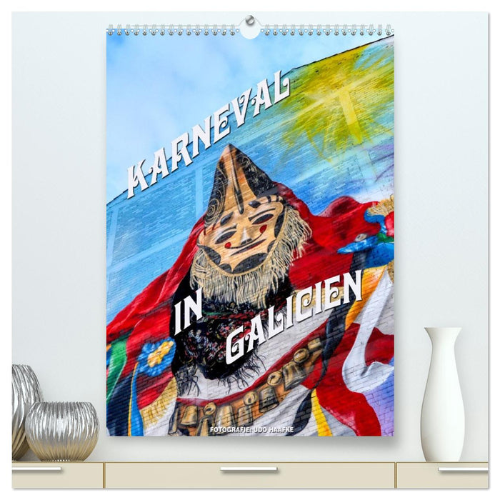 Karneval in Galicien (CALVENDO Premium Wandkalender 2026)
