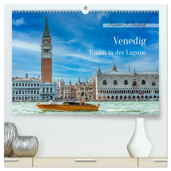 Venedig - Traum in der Lagune (CALVENDO Premium Wandkalender 2026)