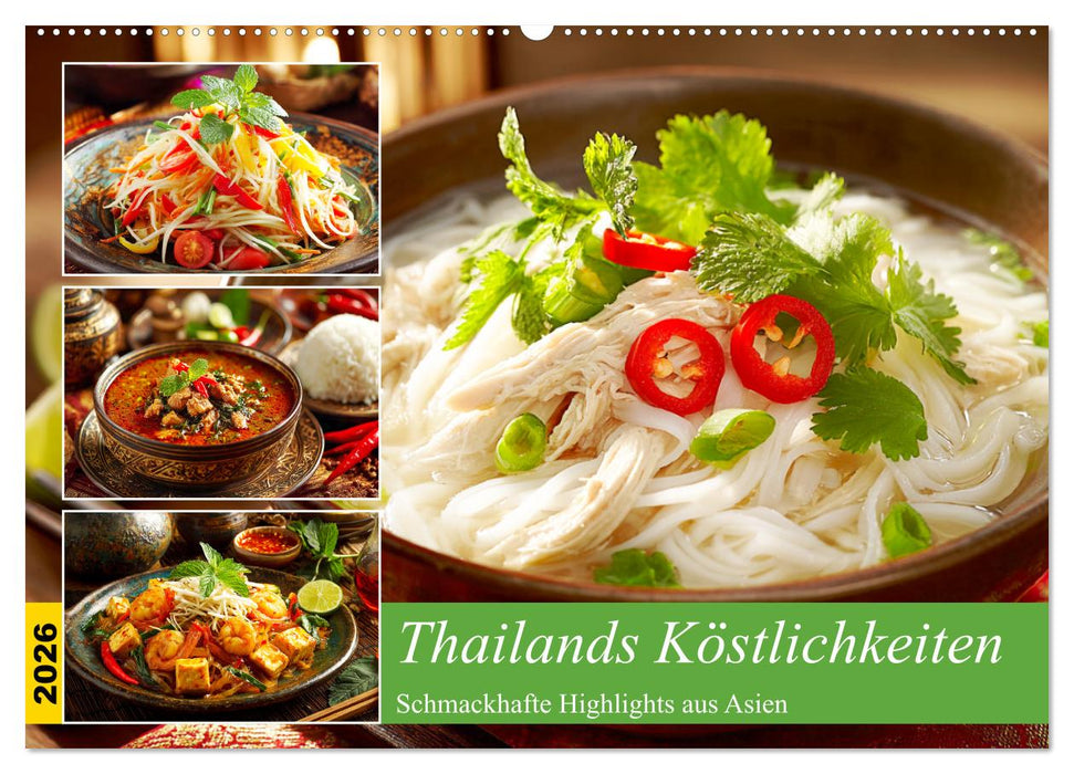 Thailands Köstlichkeiten. Schmackhafte Highlights aus Asien (CALVENDO Wandkalender 2026)