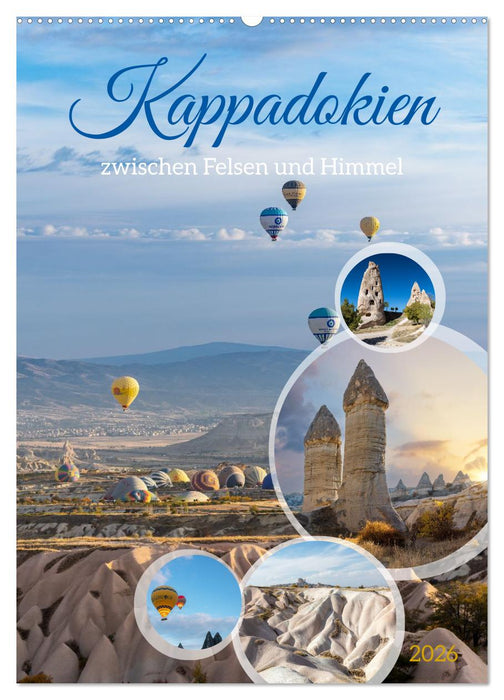 Kappadokien, zwischen Felsen und Himmel (CALVENDO Wandkalender 2026)