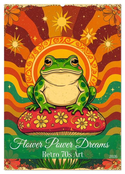 Flower Power Dreams – Retro 70s Art (CALVENDO Wandkalender 2026)