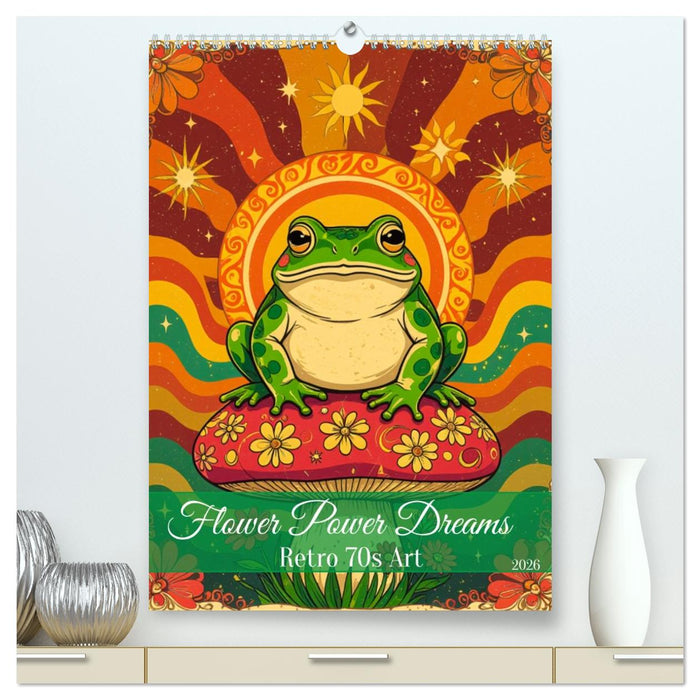Flower Power Dreams – Retro 70s Art (CALVENDO Premium Wandkalender 2026)