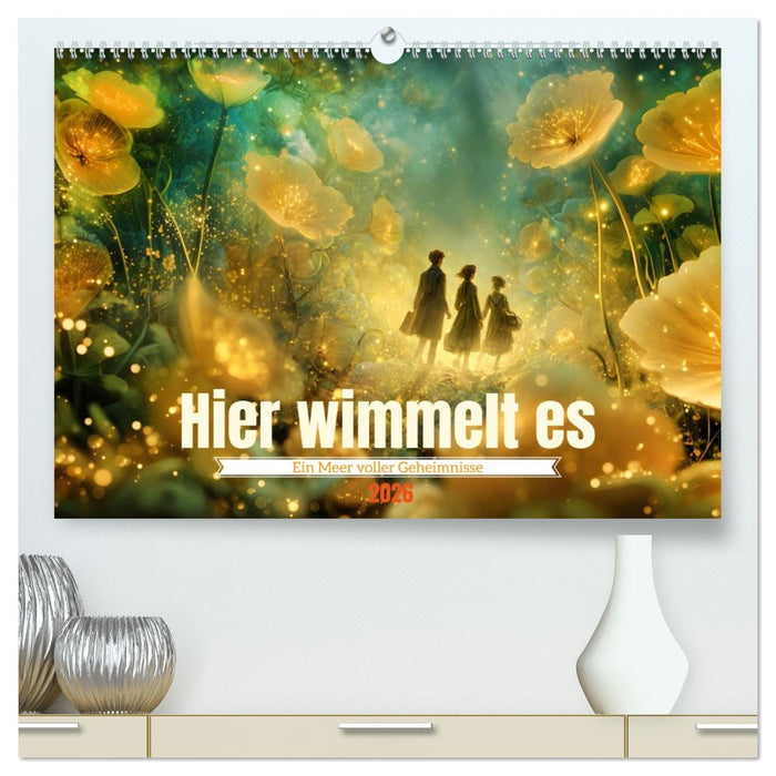 Hier wimmelt es (CALVENDO Premium Wandkalender 2026)