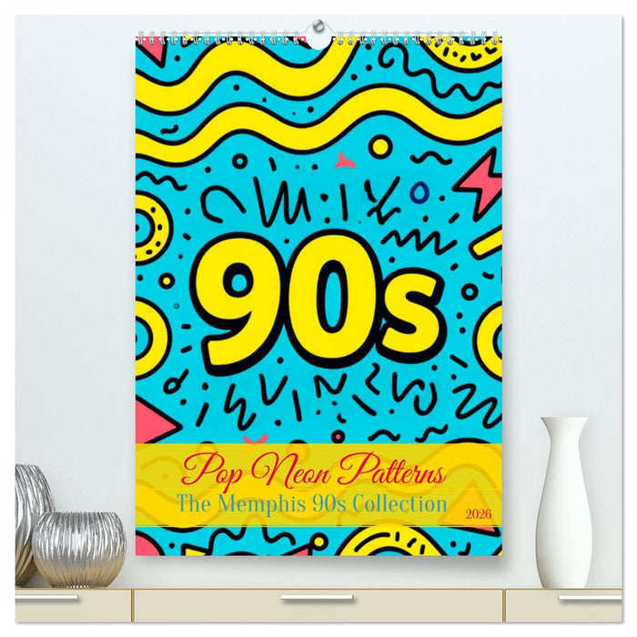 Pop Neon Patterns – The Memphis 90s Collection (CALVENDO Premium Wandkalender 2026)