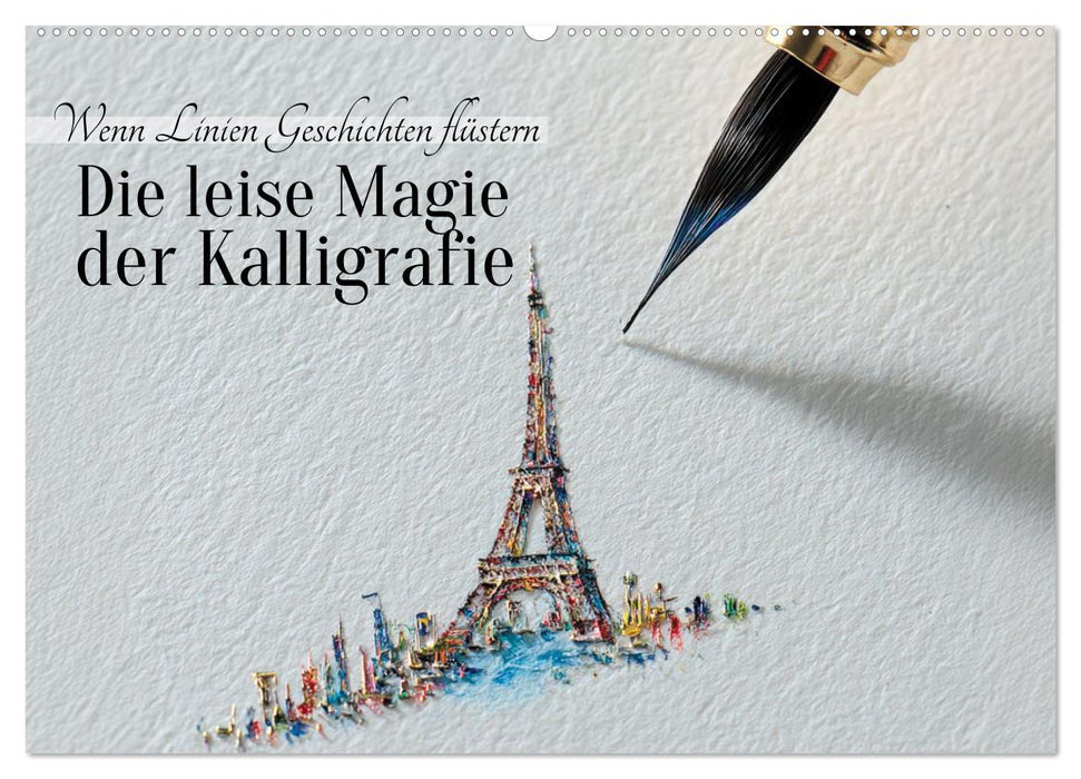Die leise Magie der Kalligrafie (CALVENDO Wandkalender 2026)