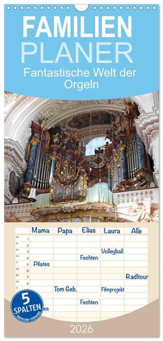 Fantastische Welt der Orgeln (CALVENDO Familienplaner 2026)