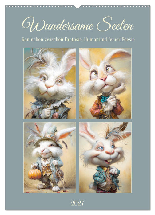 Wundersame Seelen. Kaninchen zwischen Fantasie, Humor und feiner Poesie (CALVENDO Wandkalender 2027)