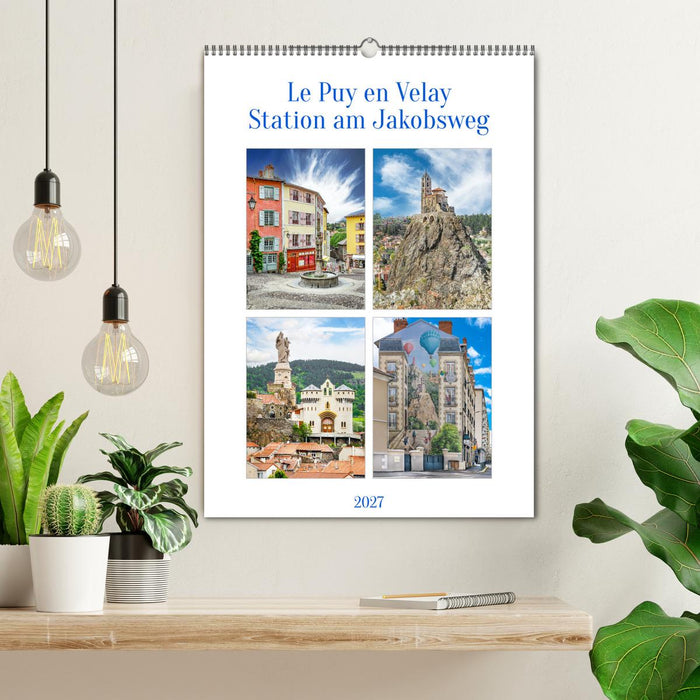 Le puy en Velay, Station am Jakobsweg (CALVENDO Wandkalender 2027)