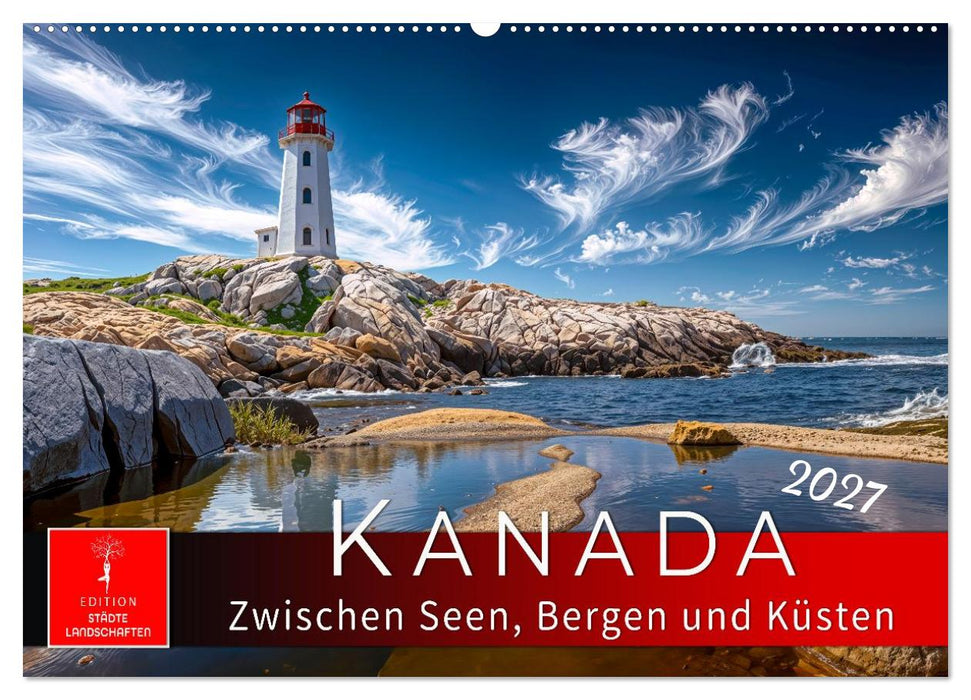 Kanada - zwischen Seen, Bergen und Küsten (CALVENDO Wandkalender 2027)